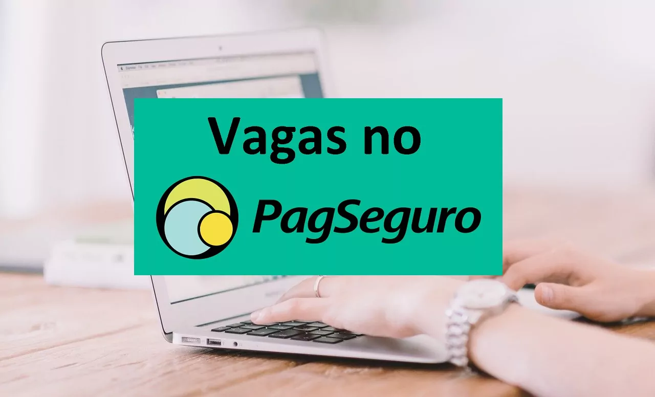PagSeguro está com vagas abertas: veja como se candidatar!