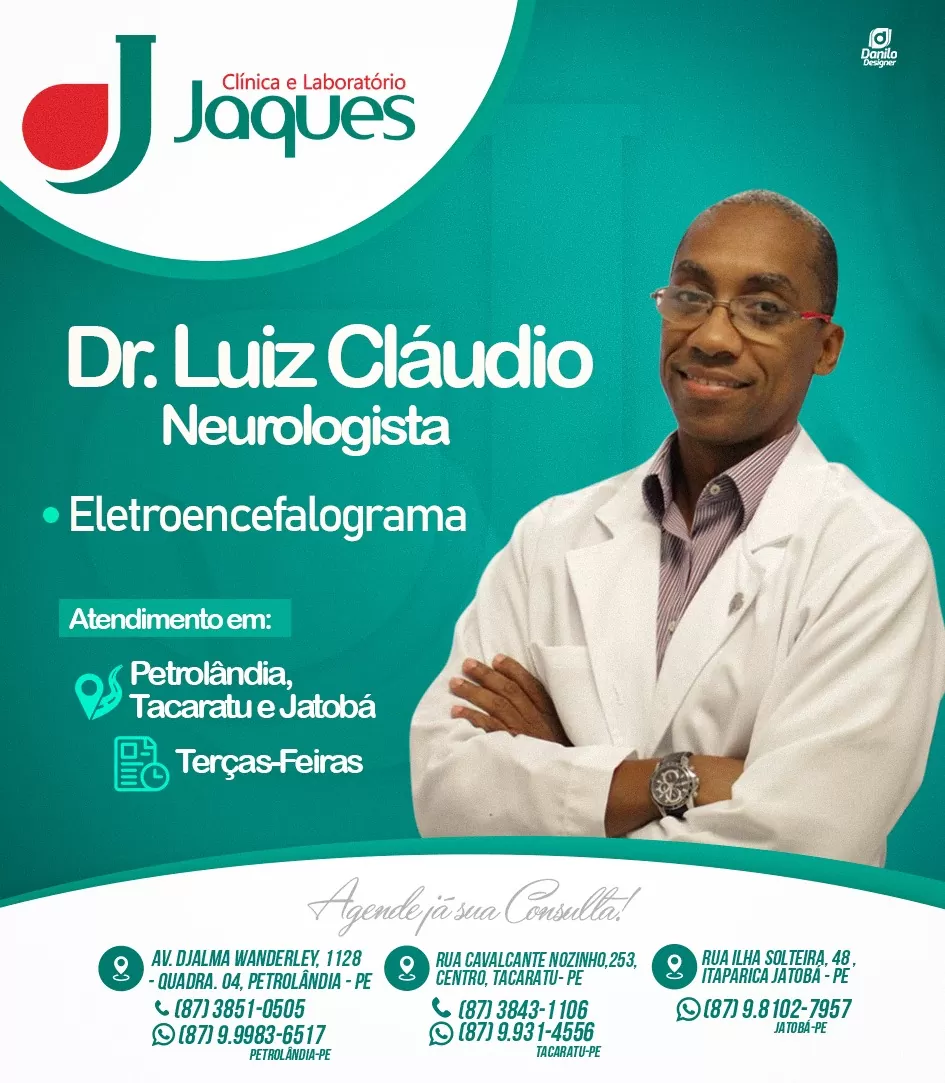 Jatobá: O Neurologista Dr Luiz Cláudio atenderá na terça-feira (29) na Clínica e Laboratório Jaques; agende sua consulta