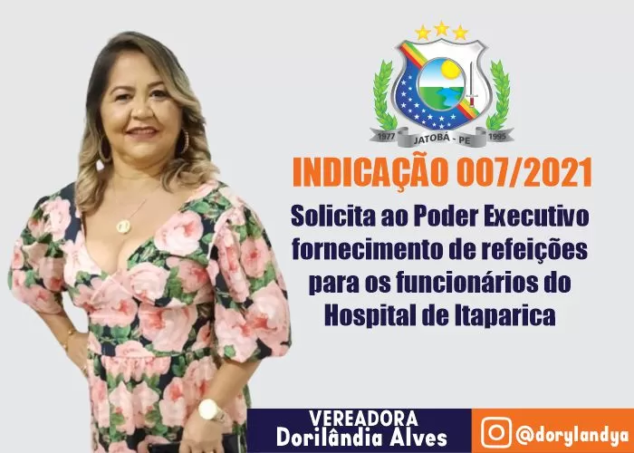 Jatobá: Vereadora Dorilândia Alves, solicita ao Poder Executivo fornecimento de refeições para os funcionários do Hospital de Itaparica; vídeo