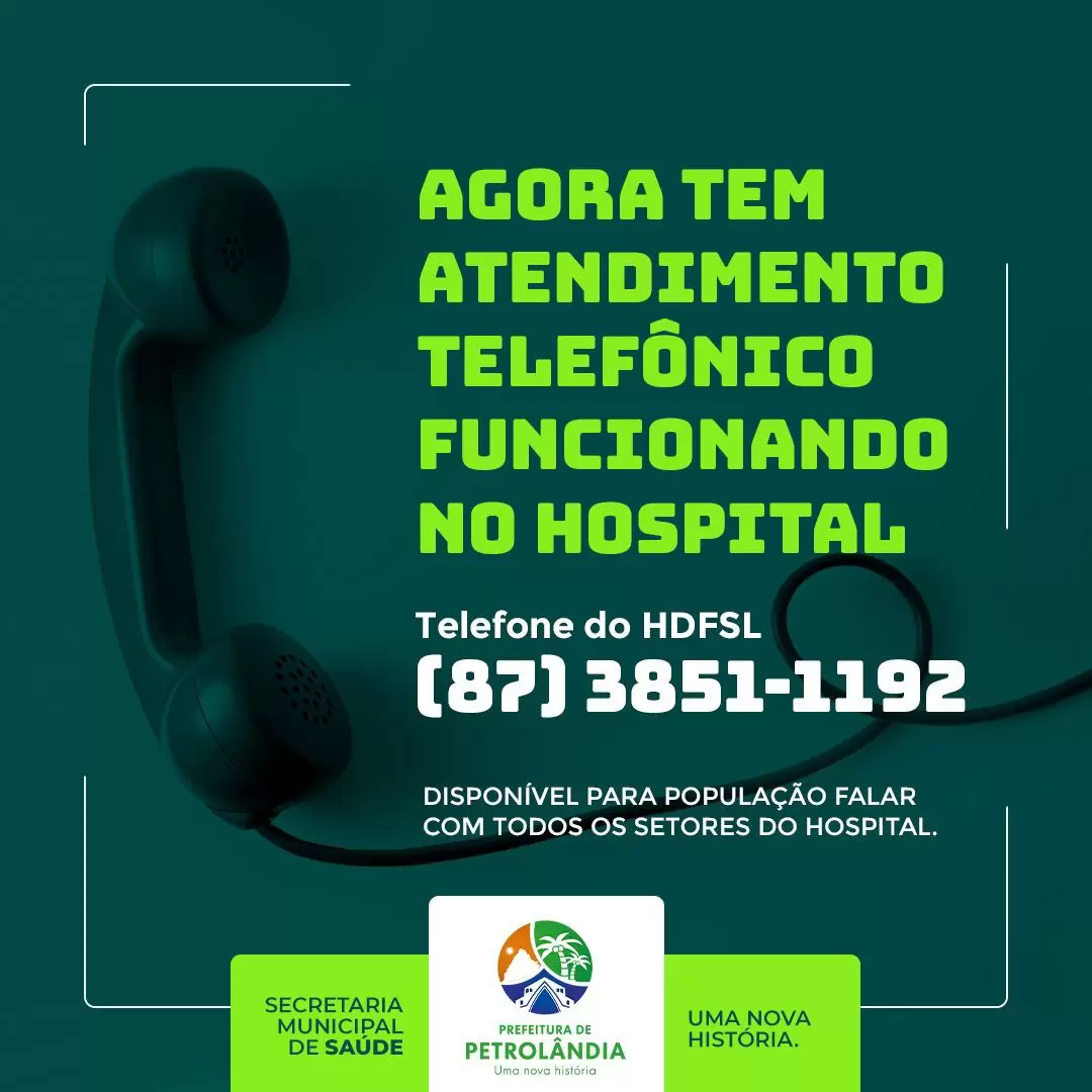 Petrolândia: Agora tem Atendimento Telefônico Funcionando no Hospital HDFSL