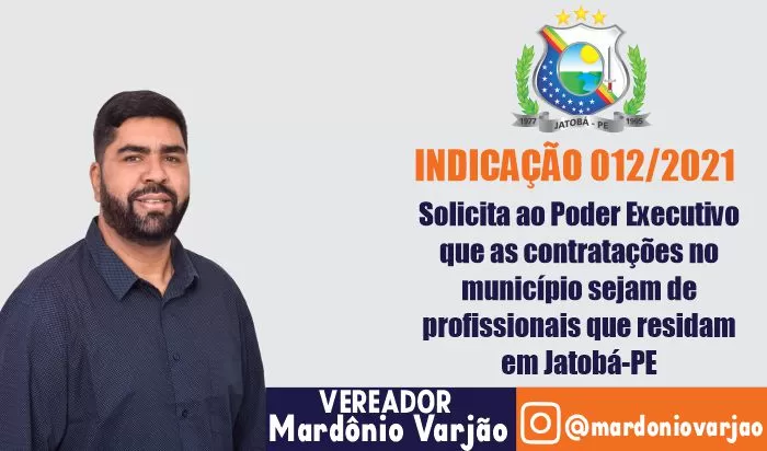 Vereador Mardônio solicita que as contratações no município sejam exclusiva para moradores de Jatobá-PE