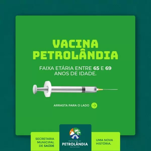 PETROLÂNDIA: Nesta quarta-feira (31/03), inicia a vacinação na faixa etária entre 65 e 69 anos de idade