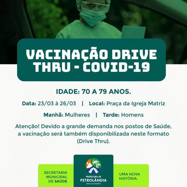 PETROLÂNDIA: Vacinação drive-thru Covid-19 será iniciada nesta terça (23/03); confira local e faixa etária