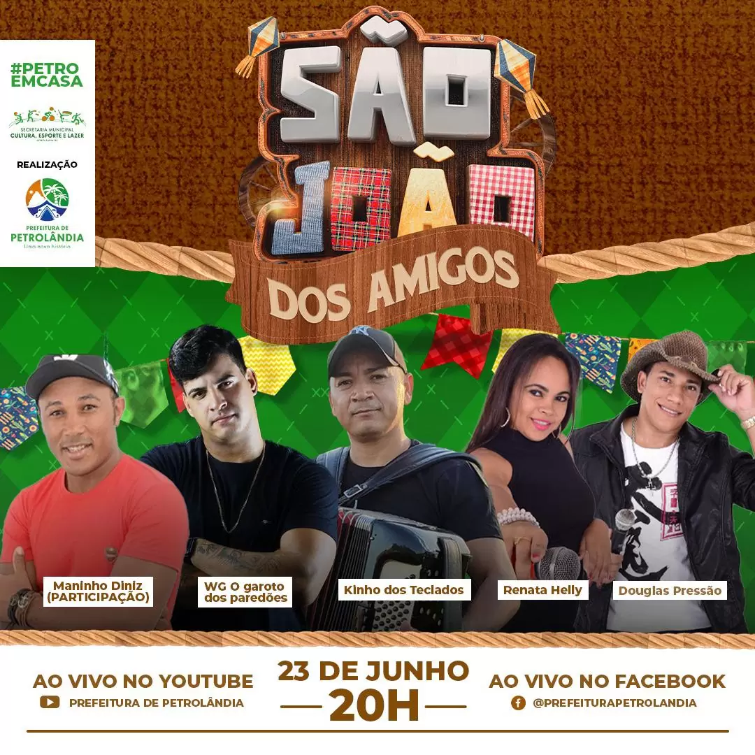 PETROLÂNDIA: Vai ter São João dos Amigos! Live dia 23/06 (quarta-feira)