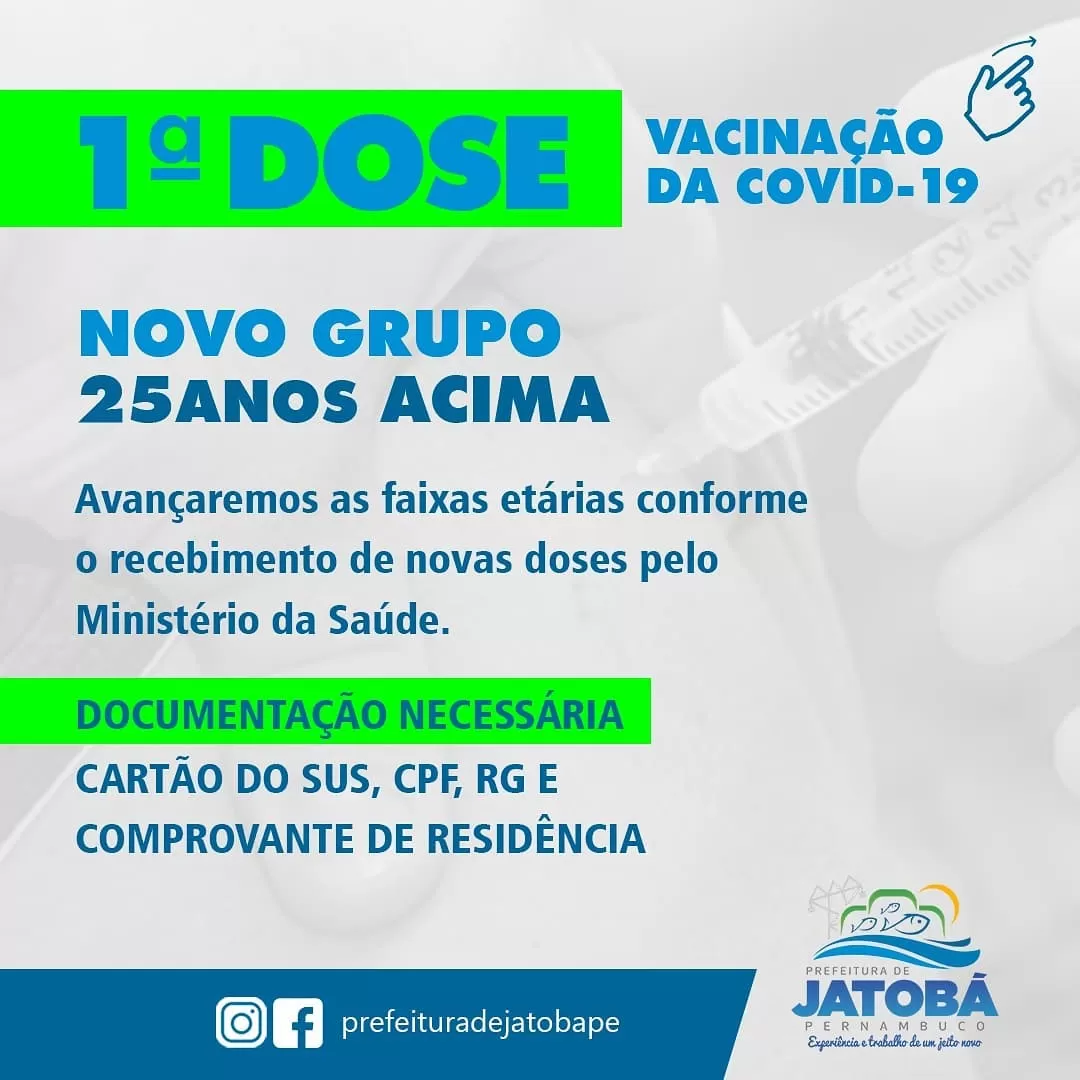 JATOBÁ: Primeira Dose da Vacinação contra a Covid-19 para pessoas de 25 anos acima acontece nos dias 22/07 e 23/07 nas unidades de saúde; confira locais