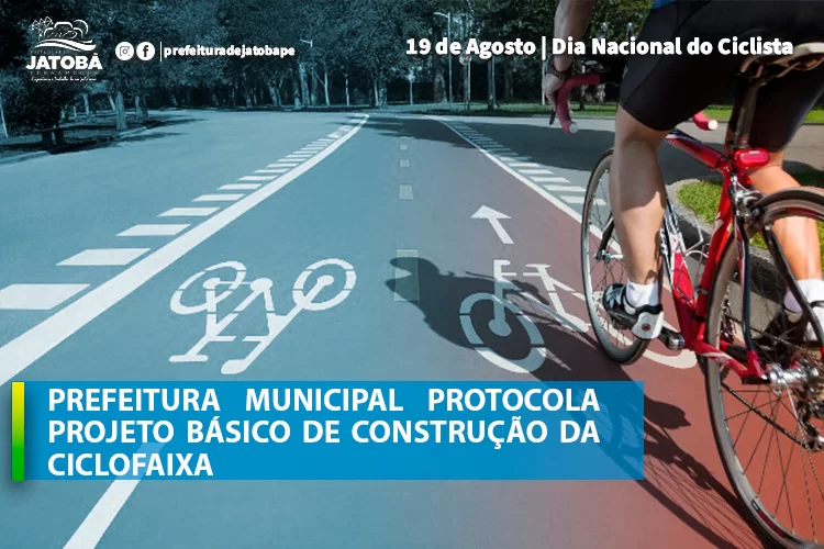 JATOBÁ: Prefeitura Municipal protocola projeto básico de construção da ciclofaixa