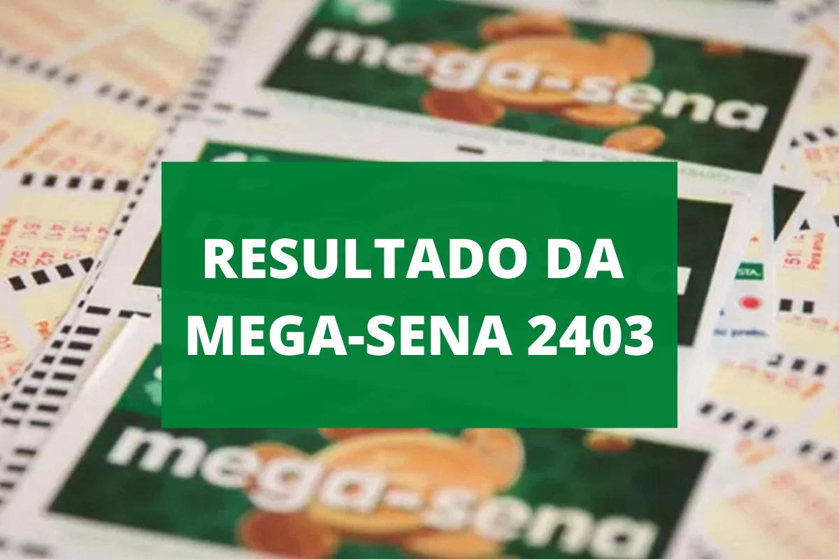 Confira o Resultado da Mega-Sena Concurso 2403 (25/08/2021)