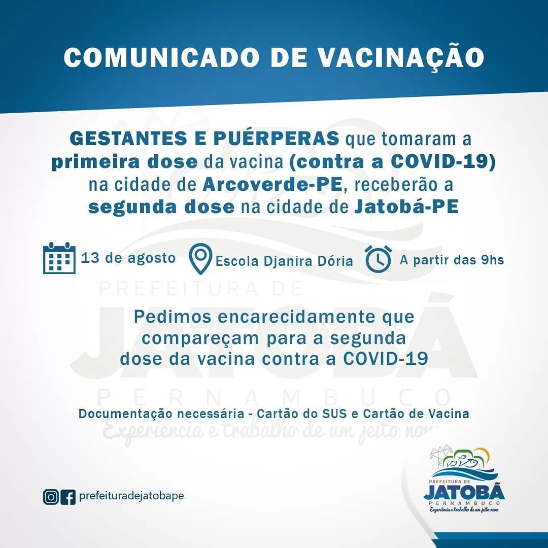 JATOBÁ: Gestantes e Puérperas  que tomaram a primeira dose da vacina contra a Covid-19 na cidade de Arcoverde-PE, receberão a segunda dose no município dia 13/08