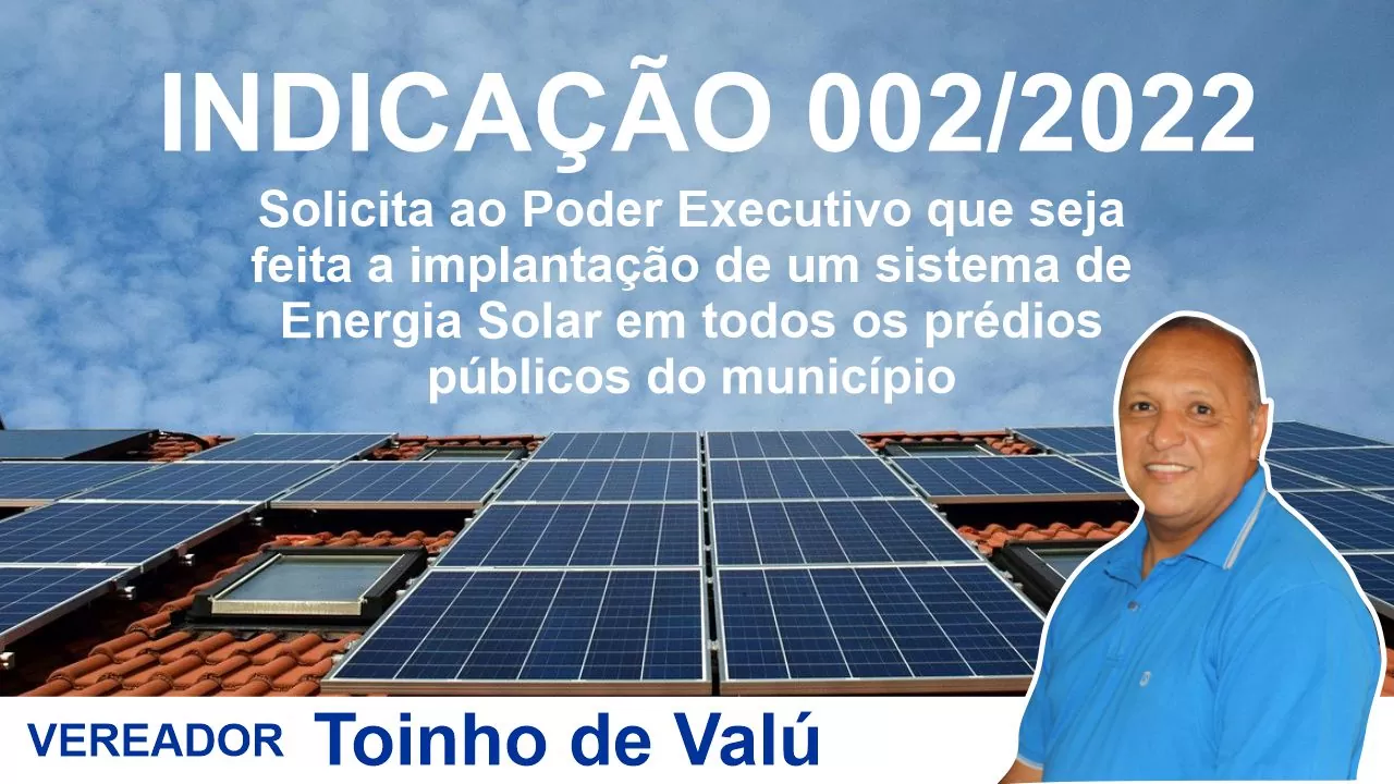 JATOBÁ: Vereador Toinho de Valú solicita que seja implantado "Energia Solar" em todos os prédios públicos do município